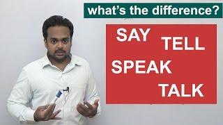 SAY, TELL, SPEAK, TALK - What's the difference? - English Grammar