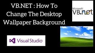 VB.NET : How To Change The Desktop Wallpaper