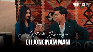 Asilbek Bo`riyev - Oh Jonginam Mani