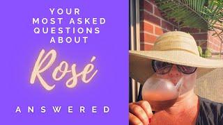 Common questions about rosé wine answered!