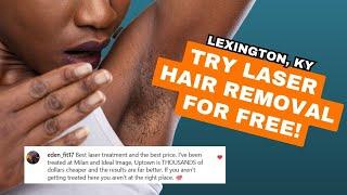 Uptown Laser Hair Removal Lexington KY - Get A Free Session