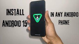  How To Install And Run Android 15 In Any Android Phone Without Root !! Install Android 15 