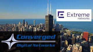 Converged Digital Networks + Extreme Networks — Chicago Metro Area