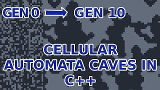 2D Procedural Generation in C++ - Cellular Automata Caves