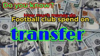 Top 3 club that spent the most money on transfers in every 1 season in the last 10 years