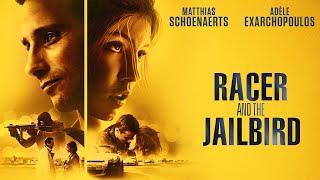 Racer and the Jailbird | belgischer KRIMI mit MATTHIAS SCHOENAERTS | ganzer CRIME Film auf deutsch