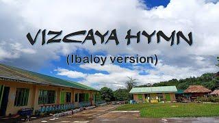 VIZCAYA HYMN |  IBALOY VERSION minus one | MAKIBOY ES TV