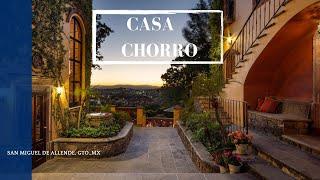 PRESENTING CASA CHORRO | San Miguel de Allende, MX