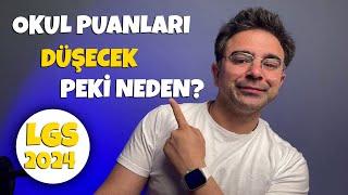 LGS 2024 | Okul Puanları Düşecek Çünkü...