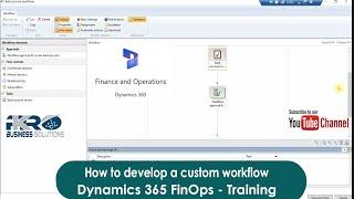 How to develop a custom workflow for Dynamics 365 Finance & Operations, an end to end procedure