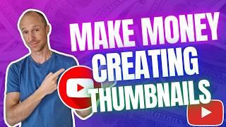 Make Money Creating YouTube Thumbnails – Up to $50 Per Hour! (Do’s and Don’ts)