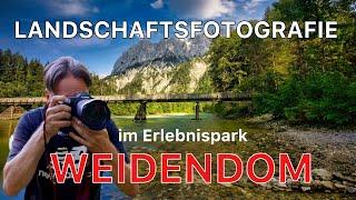 Landschaftsfotografie im Erlebnispark Weidendom