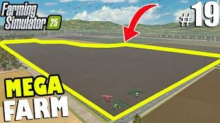 CREATING a MEGA FIELD! | MEGA FARM Challenge | Farming Simulator 25 - Ep19