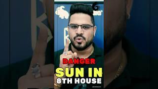 Danger of 8th House Sun: Risk From Government - Astrology