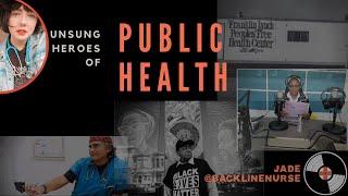 Unsung Heroes of Public Health