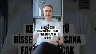Kendini kötü hissettiğinde, sana faydası olacak 10 söz! #kendin #kötü #hissetmek #zihin #ruh #sessiz