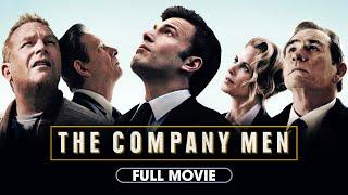 The Company Men (2010) | Full Movie | Ben Affleck, Chris Cooper, Tommy Lee Jones