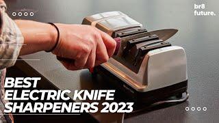 Best Electric Knife Sharpeners 2023  [Chef Approved]