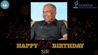 WISHING THE REMARKABLE MAN ON HIS VERY SPECIAL DAY | SAVEETHA COLLEGE OF PHYSIOTHERAPY | SIMATS