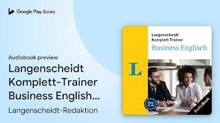 Langenscheidt Komplett-Trainer Business… by Langenscheidt-Redaktion · Audiobook preview