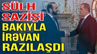 Sülh sazişi-Bakıyla İrəvan razılaşdı -Xəbəriniz var? - Media Turk TV