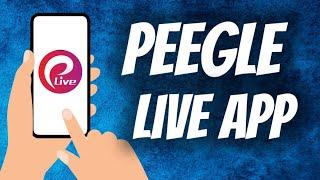 Peegle Live - Live Stream Dating App Overview | Install/Download Full Guide