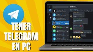 Telegram Para PC | Cómo Tener Telegram En PC (Actualizado 2025)