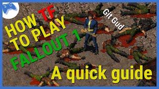 Fallout Guide - How TF To Play Fallout 1