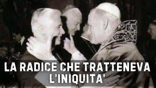 Perché Benedetto XVI era la radice che tratteneva l'iniquità?