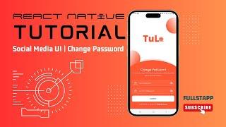 Master React Native With Social Media UI | Change Password Screen