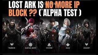 Lost Ark Is No More IP Block??