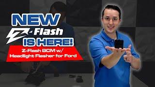 Look out! It's The All New Z-Flash BCM w/ Headlight Flasher for Ford