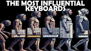 THE MOST INFLUENTIAL KEYBOARDS TO DATE