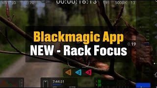 Blackmagic App Update - How to Rack Focus