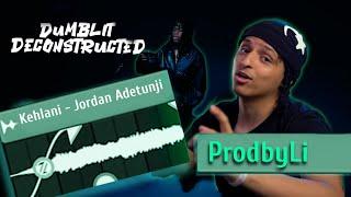 The Making Of Jordan Adetunji's "Kehlani" With prodbyli | Dumblit Deconstructed