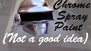 Spray-Paint Chrome - Not a good idea - Daft Punk Thomas Helmet