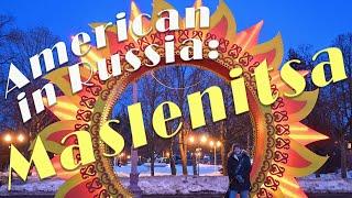 Maslenitsa in Russia 2024, what does it mean from American perspective?