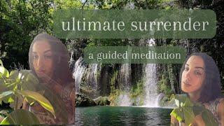 ultimate surrender | powerful guided meditation