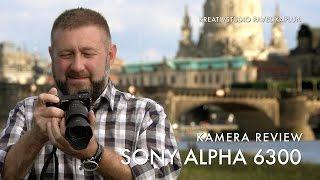 Kamera Review: Sony Alpha 6300