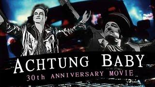 U2's ACHTUNG BABY 30th ANNIVERSARY DOCUMENTARY