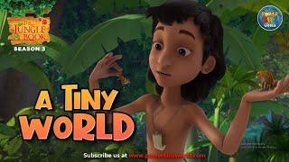 The Jungle Book Season 3 | Episode 35 | English Stories | Jungle Book Cartoon | A Tiny World