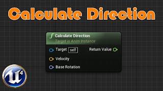 How To Use The New Calculate Direction Node - Unreal Engine 4 Tutorial