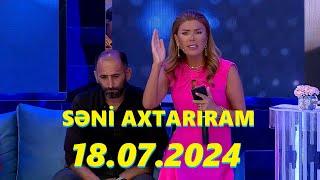 Səni axtarıram 18.07.2024 Tam veriliş / Seni axtariram 18.07.2024 Tam verilish