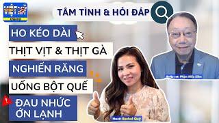 #253 - Điều cần biết khi bị ung thư, ho kéo dài, ngủ nghiến răng, uống bột quế, móng chân sậm màu.