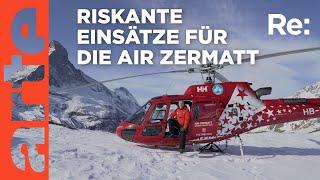 Einsatz am Matterhorn | ARTE Re: