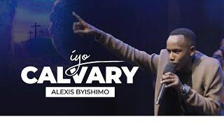 IYO CALVARY _ Alexis Byishimo (Official Video)