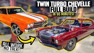 Entire Twin Turbo LSX Chevelle Build in 90 Minutes! - 23 Episodes of Fabrication!