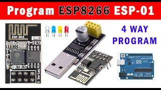 Getting Started With the ESP8266 ESP-01 || 4 way Programming ESP01S