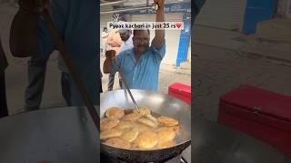 Pyaaz kachori in just 25 rs️ #shorts #streetfood #foodshorts
