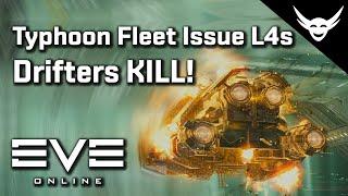 EVE Online - Typhoon Fleet Issue L4 Mission & Drifter KILLS!